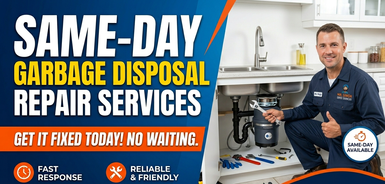 Same-Day Garbage Disposal Repair Services – Mr. Singh Quick Services